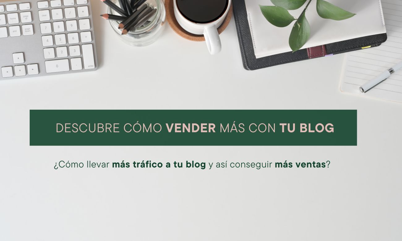 Descubre cómo vender más con tu blog