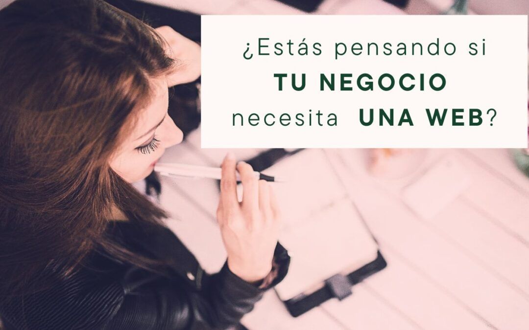 ¿NECESITAS UNA PÁGINA WEB O NO LA NECESITAS?