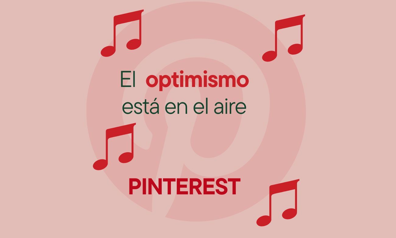 El optimismo está en el aire con Pinterest